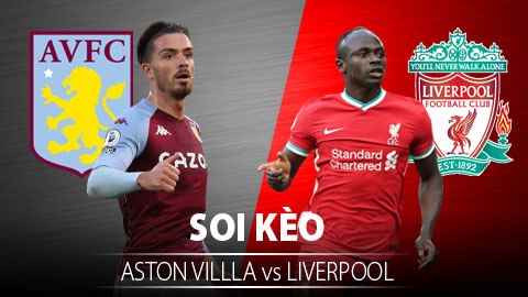 TỶ LỆ và dự đoán kết quả Aston Villa - Liverpool